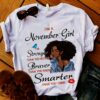 I'm a November Girl T-shirt 4