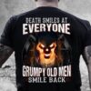 Grumpy Old Man Smile Back T-Shirt 4
