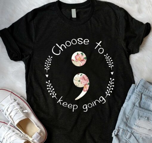 Choose to keep going t-shirt ND21 1