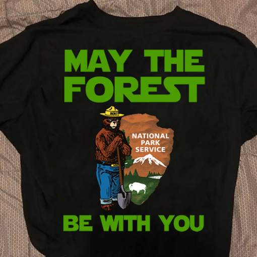 May the forest be with you national park service shirts 1