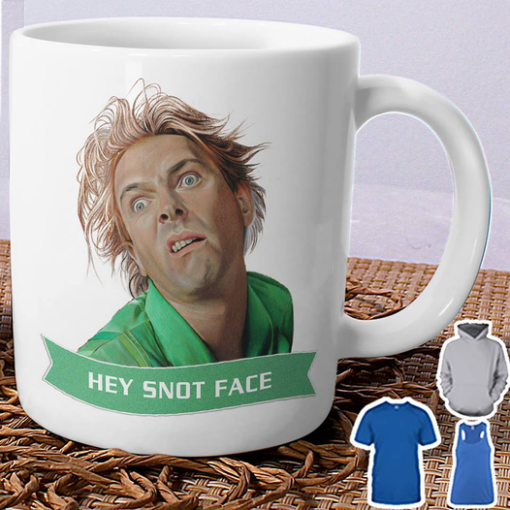 Hey Snot Face Mug 1