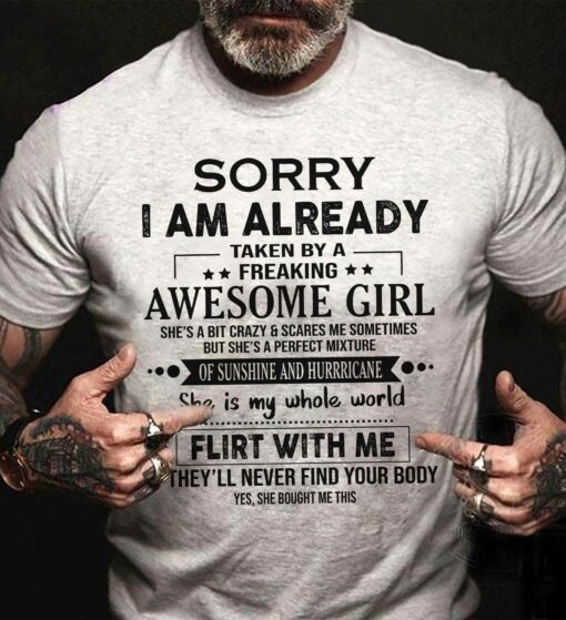 I am already taken by a freaking awesome girl shirt 1